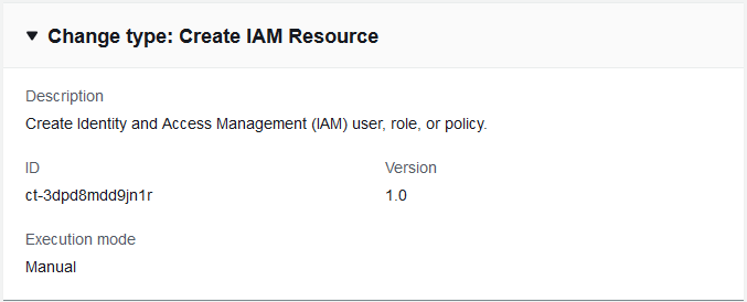 Create IAM Resource panel showing change type, description, ID, version, and execution mode.