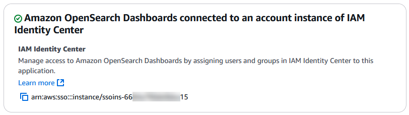 El área «Amazon OpenSearch Dashboard conectado a una instancia de cuenta de IAM Identity Center» muestra la URL de la instancia de cuenta de IAM Identity Center existente.