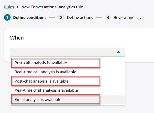 La page de définition des conditions, choisissez L'analyse post-appel est disponible, l'analyse post-chat est disponible ou l'analyse des e-mails est disponible en tant que source d'événement.