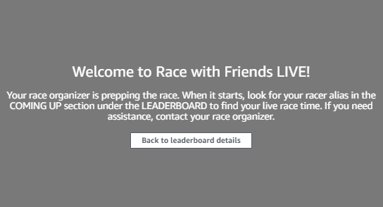 Si vous voyez un message d'attente, la course va bientôt commencer.