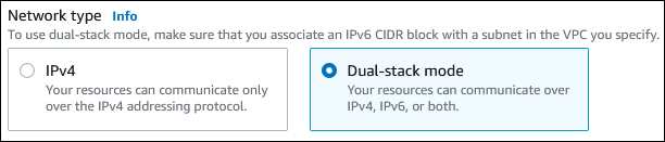 Section sur le type de réseau dans la console avec Dual-stack le mode sélectionné.