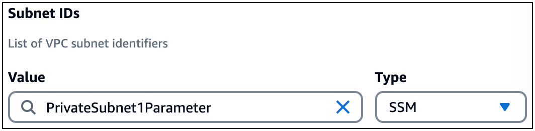 Une valeur PrivateSubnet 1Parameter est fournie pour le type SSM d'un champ d'ID de sous-réseau.