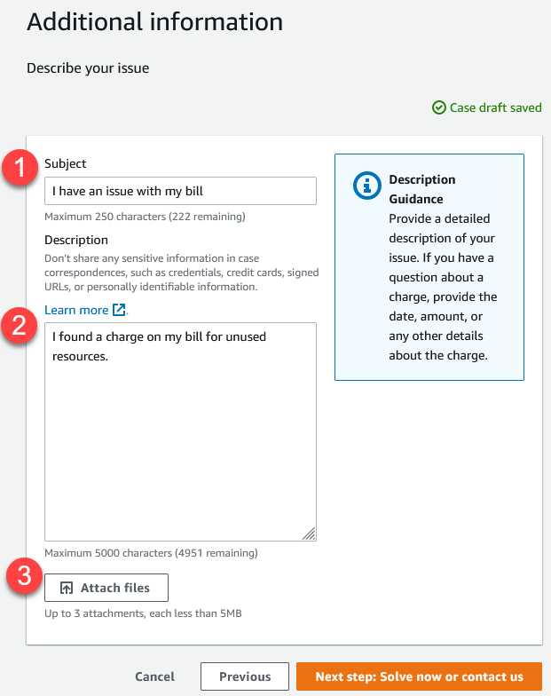 Tambahkan informasi lebih lanjut tentang masalah penagihan di. AWS Support Center Console