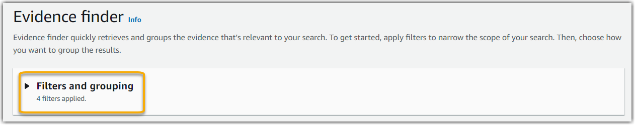 The expandable Filters and grouping section of evidence finder.