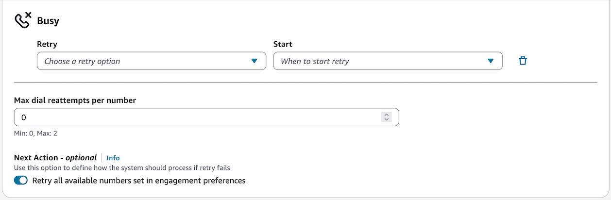 All numbers fail with "Busy"- Retry action: Call again. Max dial attempts per number: 0. Toggled to retry all available numbers for the recipient.