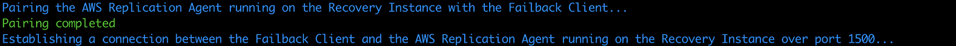 Console output showing successful pairing and connection establishment between Failback Client and AWS Replication Agent.