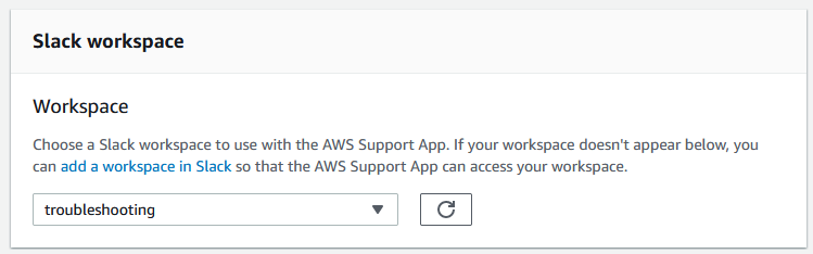 Area di lavoro Slack in cui aggiungi il tuo canale per l' Supporto AWS app.