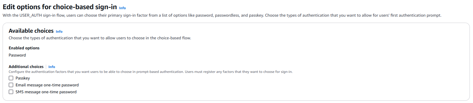 ユーザープールの USER_AUTH 選択ベースのサインイン設定におけるパスワード認証の選択を示す Amazon Cognito コンソールのスクリーンショット。[パスワード] が有効になっているオプションとして表示されています。