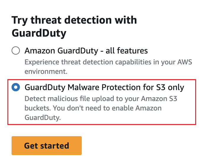 [GuardDuty Malware Protection for S3 のみ] オプションを選択してから [使用開始] を選択する。