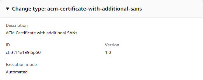 変更 type details for ACM Certificate with additional SANs, including ID and version.