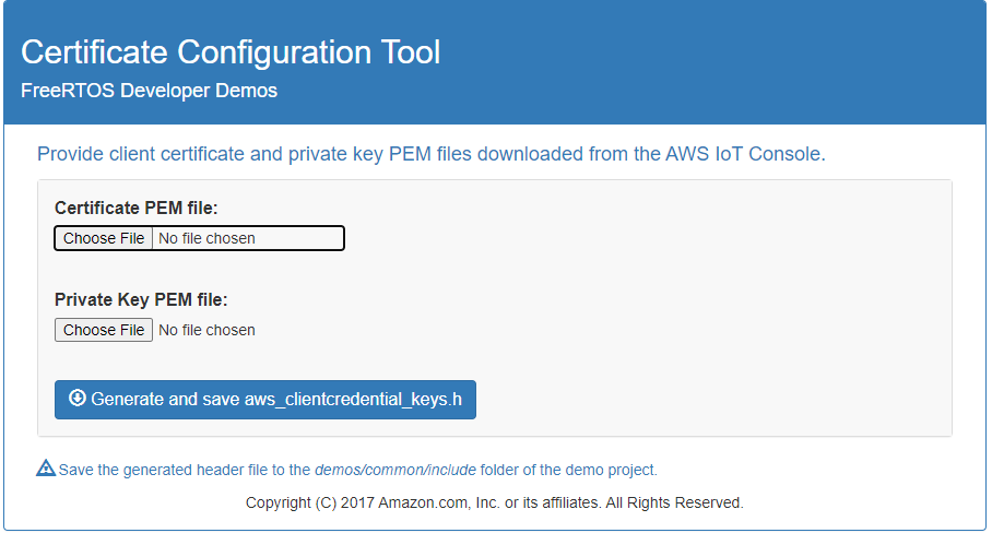 Certificate Configuration Tool 具有 欄位，可提供來自 AWS IoT 主控台的用戶端憑證和私有金鑰 PEM 檔案，以及用於產生和儲存 aws_clientcredential_keys.h 檔案的按鈕。